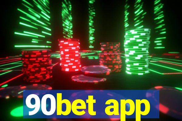 90bet app